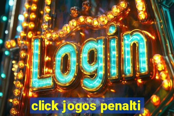 click jogos penalti